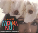 サンディー／モアナ・ヌイ〜Sandii's Tahitian Passions 2