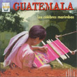 グァテマラ〜マリンバの可憐な響き