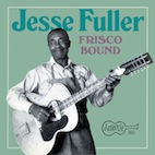 JESSE FULLERFRISCO BOUND