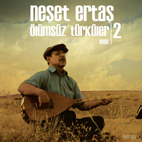 NESET ERTAS/ OLUMSUZ TURKULER 1999-2ʣ̣С