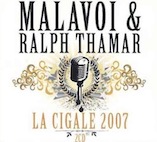 マラヴォワ＆ラルフ・タマール／ラ・スィガル 2007（２ＣＤ）