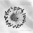 イザベル・クーロワ／コンフリュアンス＃２（ＣＤ）