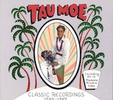 タウ・モエ／クラシック・レコーディングズ 1929-1949