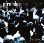 AFRO BLUE/ DON'T STOP