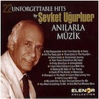 シェヴケト・ウウルルエル/22・アンフォゲッタブル・ヒッツ(CD)