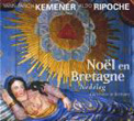 YANN-FANCH KEMENER/ALDO RIPOCHE : NOEL EN BRETAGNE(CD)