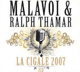 マラヴォワ&ラルフ・タマール/ラ・スィガル 2007(2CD)