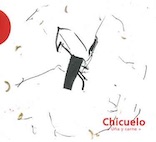 チクエロ/ウニャ・イ・カルネ(CD)