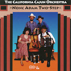 ザ・カリフォルニア・ケイジャン・オーケストラ/ノンク・アダム・ツー・ステップ(CD)