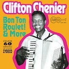 クリフトン・シェニエ/ボン・トン・ルーレ!アンド・モア(CD)