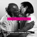 ゼー・レナート/オ・アモール・エ・ウン・セグレード〜パウリーニョ・ダ・ヴィオーラを歌う(CD)