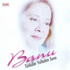 バヌ・クルバー/テュルキュレル・ヨラドゥム・サナ(CD)