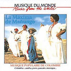 LA MAXIMA DE MANUNGO／MUSIQUE POPULAIRE DE COLOMBIE（ＣＤ）