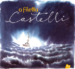 ア・フィレッタ/カステッリ(CD)