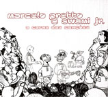 マルセーロ・プレット&スワミ・ジュニオル/ア・カルニ・ダス・カンソンエス(CD)