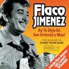 FLACO JIMENEZ/AY TE DEJO EN SAN ANTONIO (CD EDITION)