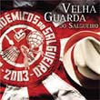 ヴェーリャ・グァルダ・ド・サルゲイロ(CD)