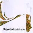 ルイス・メロジア/メロジア・レヴィジタード 1973〜1991(CD)