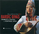 V.A.／バーディック・ディーヴァズ〜中央アジアの女性たちの声（ＣＤ）（ＤＶＤ付き）