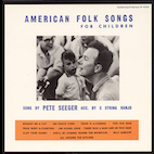 ピート・シーガー/アメリカン・フォーク・ソングズ・フォー・チルドレン(LP)