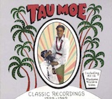タウ・モエ／クラシック・レコーディングズ 1929-1949