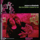 アンナ&エリザベス/ジ・インヴィジブル・カムズ・トゥ・アス(CD)