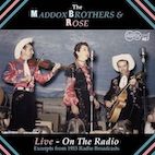 マドックス・ブラザーズ・アンド・ローズ/ライヴ・オン・ザ・レディオ(CD)